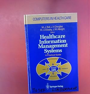 Imagen del vendedor de Healthcare Information Management Systems. A Practical Guide. Computers in Health Care. a la venta por biblion2