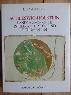 Bild des Verkufers fr Schleswig-Holstein : Landesgeschichte in Bildern, Texten u. Dokumenten. zum Verkauf von Antiquariat Rohde