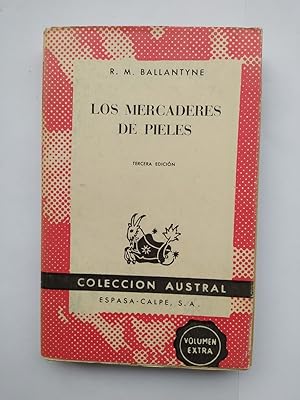 Seller image for Los mercaderes de pieles. Coleccin Austral n 517. for sale by TraperaDeKlaus