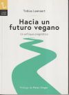 Seller image for HACIA FUTURO VEGANO for sale by Agapea Libros
