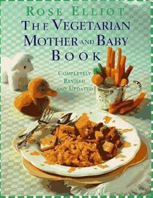 Image du vendeur pour The Vegetarian Mother and Baby Book mis en vente par WeBuyBooks