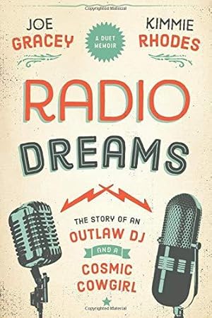 Seller image for Radio Dreams: The Story of An Outlaw DJ and A Cosmic Cowgirl for sale by WeBuyBooks