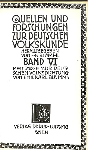 Seller image for Quellen und Forschungen zur Deutschen Volkskunde Herausgegeben von E. K. Blumml Band VI Beitrage zur Deutschen Volksdichtung for sale by WeBuyBooks