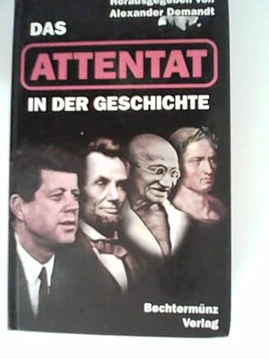 Bild des Verkufers fr Das Attentat in der Geschichte zum Verkauf von ANTIQUARIAT FRDEBUCH Inh.Michael Simon