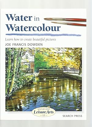 Water in Watercolour (Step-By-Step Leisure Arts)
