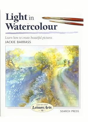 Light in Watercolour (Step-By-Step Leisure Arts)