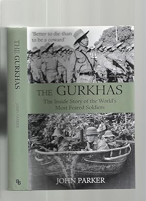 Immagine del venditore per The Gurkhas, the Inside Story of the World's Most Feared Soldiers venduto da Roger Lucas Booksellers