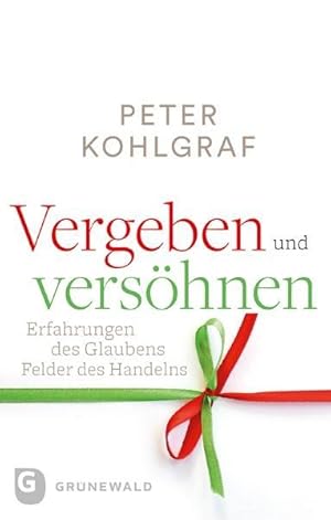 Seller image for Vergeben und versoehnen for sale by moluna
