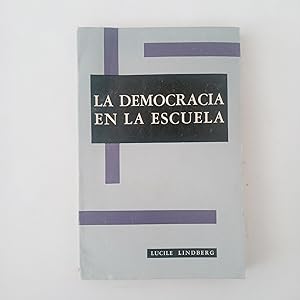 Seller image for LA DEMOCRACIA EN LA ESCUELA for sale by LIBRERIA CLIO