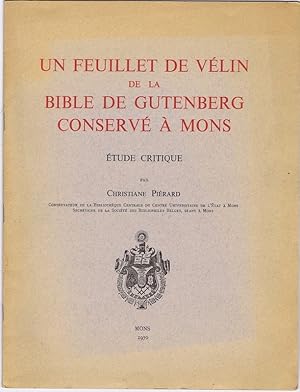 Un Feuillet de vélin de la Bible de Gutenberg conservé à Mons, étude critique.