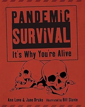 Bild des Verkufers fr Pandemic Survival : It's Why You're Alive zum Verkauf von WeBuyBooks