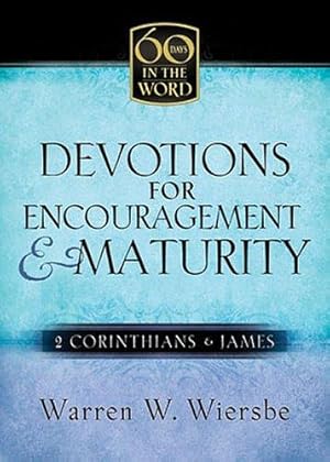 Bild des Verkufers fr Devotions for Encouragement and Maturity (60 Days in the Word) zum Verkauf von WeBuyBooks