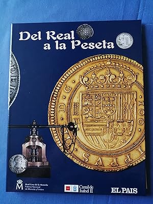 Del Real a la Peseta : colección creada a partir de los fondos del Museo de la Real Casa de la Mo...