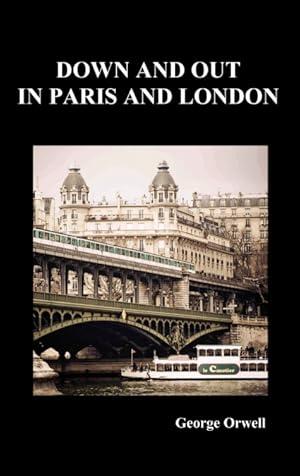 Seller image for Down and Out in Paris and London for sale by Podibooks