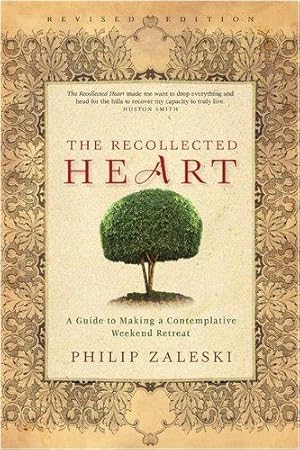 Image du vendeur pour The Recollected Heart: A Guide to Making a Contemplative Weekend Retreat mis en vente par WeBuyBooks