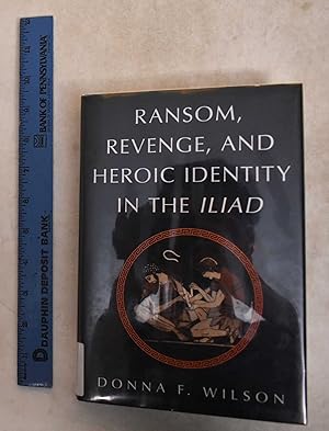 Immagine del venditore per Ransom, Revenge, And Heroic Identity In The Iliad venduto da Mullen Books, ABAA