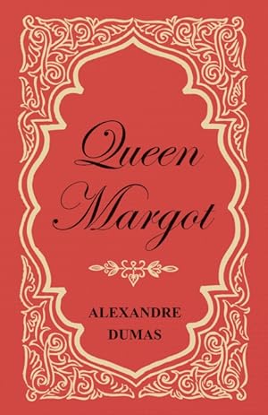 Seller image for Queen Margot; Or, Marguerite de Valois - With Nine Illustrations for sale by Podibooks