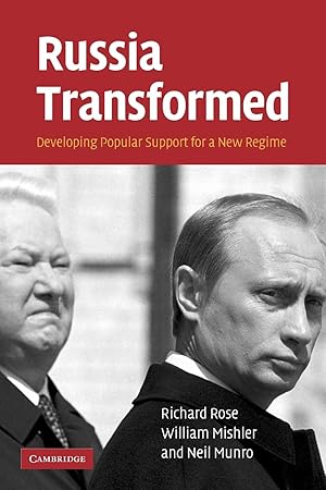 Seller image for Russia Transformed: Developing Popular Support for a New Regime for sale by moluna