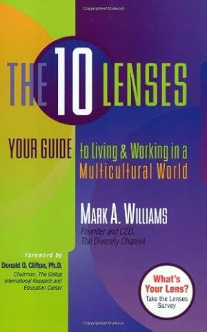 Bild des Verkufers fr The 10 Lenses: Your Guide to Living and Working in a Multicultural World zum Verkauf von WeBuyBooks