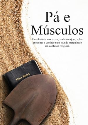 Immagine del venditore per Muscle and a Shovel Portuguese Version (P e Msculos) venduto da Podibooks