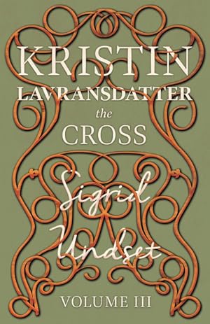 Seller image for The Cross;Kristin Lavransdatter - Volume III for sale by Podibooks