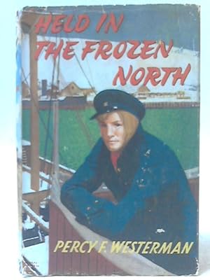 Image du vendeur pour Held in the Frozen North mis en vente par World of Rare Books