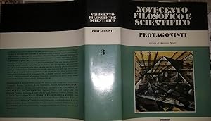 Novecento filosofico e scientifico Protagonisti. Volume Terzo