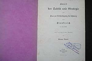 Bild des Verkufers fr Kurs der Taktik und Strategie und Plan zur Vertheidigung der Schweiz gegen Frankreich im Jahr 1838. zum Verkauf von Antiquariat C. Dorothea Mller