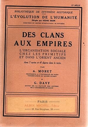 Imagen del vendedor de DES CLANS AUX EMPIRES . L'organisation sociale chez les primitifs et dans l'Orient ancien a la venta por dansmongarage