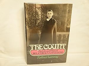 Imagen del vendedor de The Count The Life and Films of Bela "Dracula" Lugosi a la venta por curtis paul books, inc.