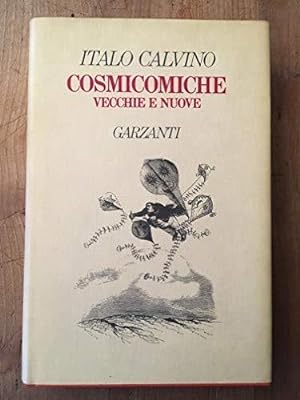 Bild des Verkufers fr COSMICOMICHE VECCHIE E NUOVE zum Verkauf von Usatopoli libriusatierari