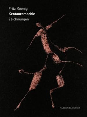 Seller image for Kentauromachie: Zeichnungen.: Katalog zur Ausstellung in der Pinakothek der Moderne, Mnchen 2004/5 for sale by artbook-service