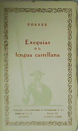 Bild des Verkufers fr Exequias de la lengua castellana. zum Verkauf von Librera y Editorial Renacimiento, S.A.