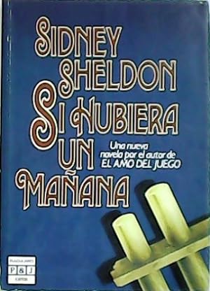 Seller image for Si hubiera un maana. Novela. Traduccin de Raquel Albornoz. for sale by Librera y Editorial Renacimiento, S.A.