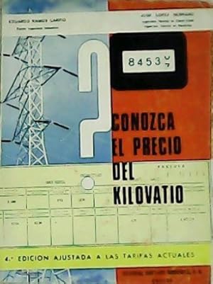 Bild des Verkufers fr Conozca el precio del kilovatio. Ajustado a las tarifas tope de estructura binomia. Sistema integrado de facturacin de energa elctrica. zum Verkauf von Librera y Editorial Renacimiento, S.A.