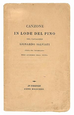 Bild des Verkufers fr Canzone in lode del pino del cavaliere Lionardo Salviati citata nel vocabolario degli Accademici della Crusca. zum Verkauf von Libreria Alberto Govi di F. Govi Sas