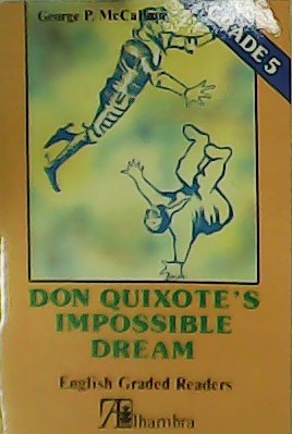 Bild des Verkufers fr Don Quixote s impossible dream. zum Verkauf von Librera y Editorial Renacimiento, S.A.