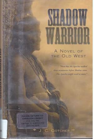 Seller image for SHADOW WARRIOR; A Novel of The Old West for sale by High-Lonesome Books