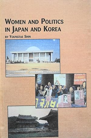 Image du vendeur pour Women and Politics in Japan and Korea (Studies in Political Science, 19) mis en vente par School Haus Books