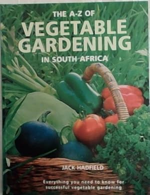 Seller image for The A-Z of Vegetable Gardening in South Africa for sale by Chapter 1