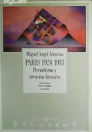 Imagen del vendedor de Pars 1924-1933. Periodismo y creacin literaria. Edicin crtica de Arnos Segala. a la venta por Librera y Editorial Renacimiento, S.A.