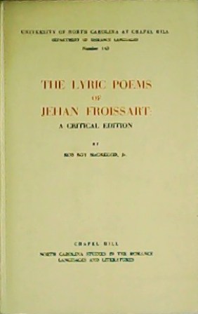 Seller image for The lyric poems of Jehan Froissart: a critical edition. for sale by Librera y Editorial Renacimiento, S.A.