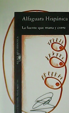 Seller image for La fuente que mana y corre. for sale by Librera y Editorial Renacimiento, S.A.