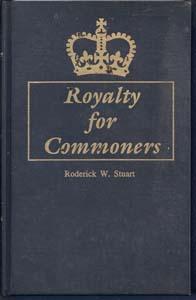Royalty for Commoners : The Completer Known Lineage of John of Gaunt, Son of Edward Iii, King of ...