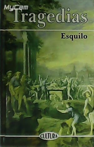 Imagen del vendedor de Tragedias (Los persas, Los siete contra Tebas, Las suplicantes, Prometeo encadenado, Agamenn, Las coforas y Las eumnides). a la venta por Librera y Editorial Renacimiento, S.A.