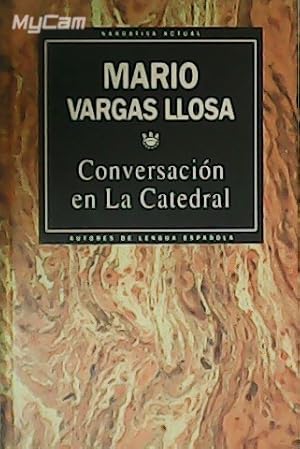 Imagen del vendedor de Conversacin en La Catedral. a la venta por Librera y Editorial Renacimiento, S.A.