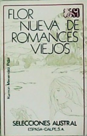 Seller image for Flor nueva de romances viejos. for sale by Librera y Editorial Renacimiento, S.A.