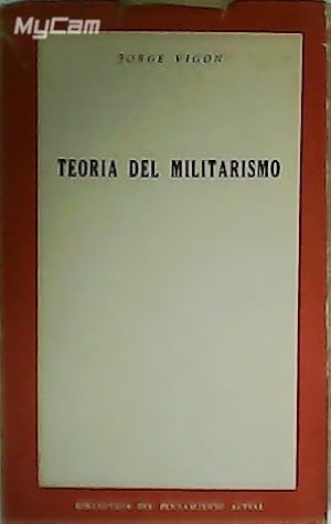 Imagen del vendedor de Teora del militarismo. a la venta por Librera y Editorial Renacimiento, S.A.