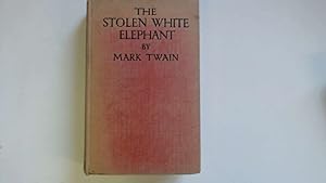 Seller image for THE STOLEN WHITE ELEPHANT for sale by Goldstone Rare Books