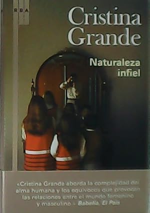 Seller image for Naturaleza infiel. for sale by Librera y Editorial Renacimiento, S.A.